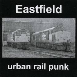 Eastfield : Urban Rail Punk